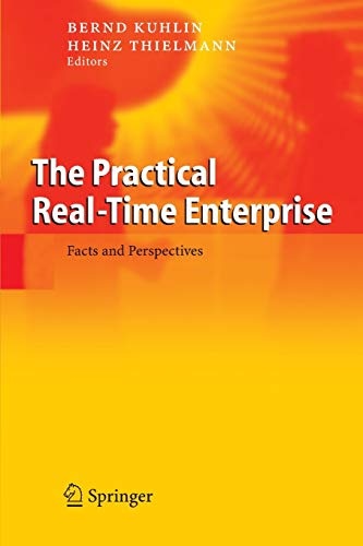 The Practical Real-Time Enterprise: Facts and Perspectives