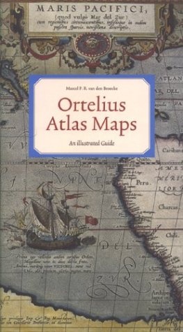 Ortelius Atlas Maps: An Illustrated Guide