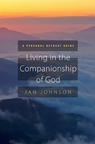 Living in the Companionship of God: A Personal Retreat Guide (Prayer Retreat Guides)