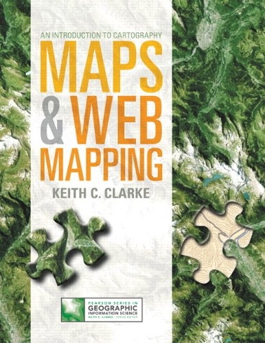 Maps & Web Mapping Plus MyGeosciencePlace with Pearson eText -- Access Card Package