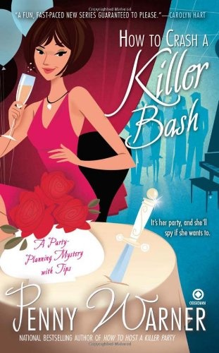 How to Crash a Killer Bash: A Party-Planning Mystery