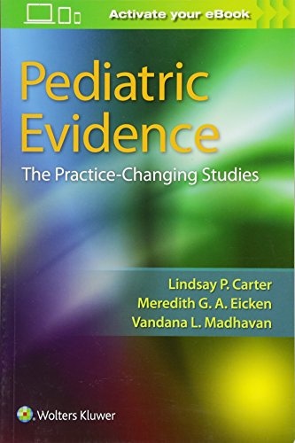 Pediatric Evidence: The Practice-Changing Studies