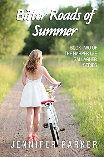 Bitter Roads of Summer: A Harper Lee Gallagher Story (My Name is Harper Lee Gallagher)