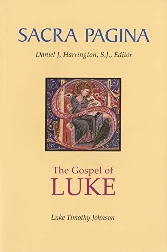 The Gospel of Luke (Sacra Pagina Series, Vol 3)