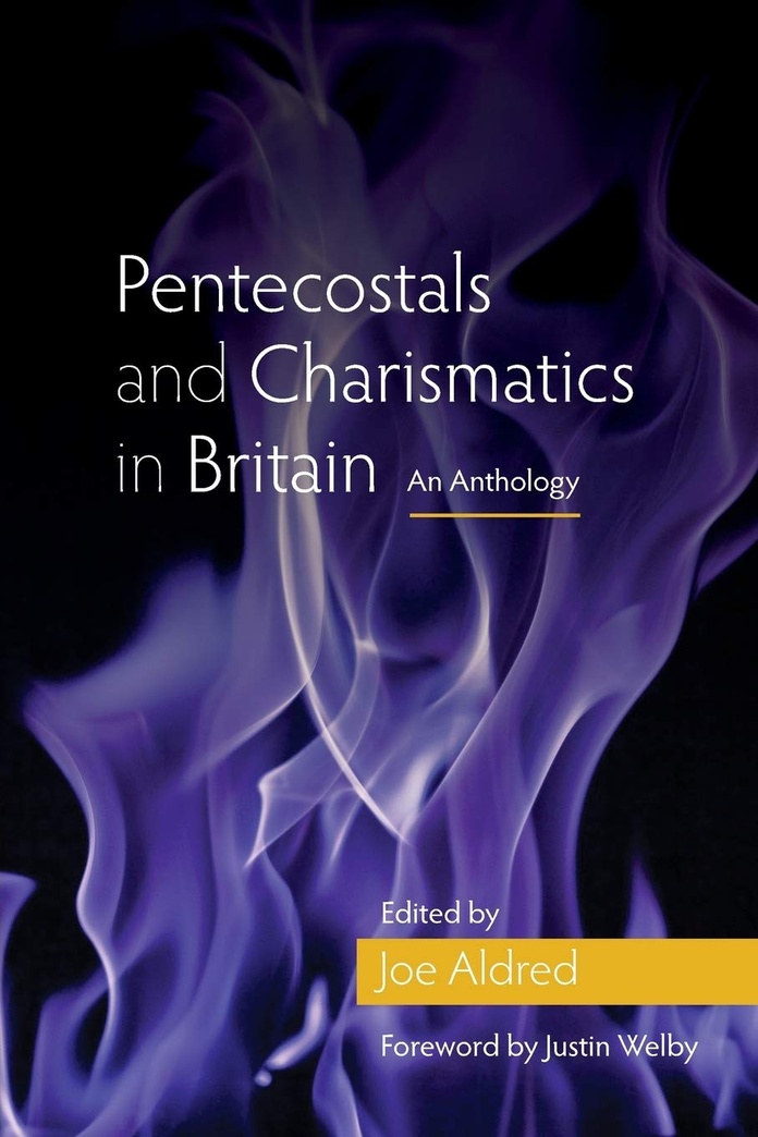 Pentecostals and Charismatics in Britain: An Anthology