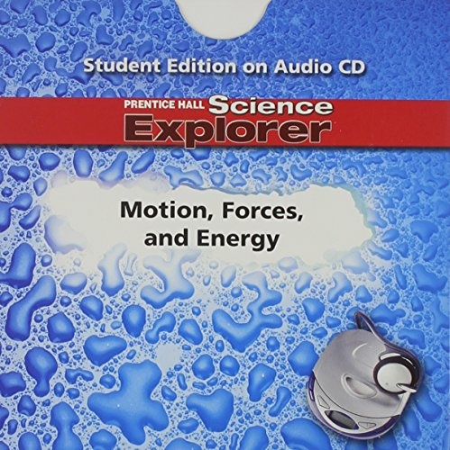 Science Explorer: Motion, Forces, and Energy, Student Edition on Audio CD