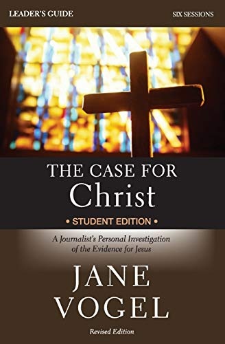 The Case for Christ/The Case for Faith Revised Student Edition Leader's Guide: A Journalist's Personal Investigation of the Evidence for Jesus