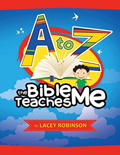 A to Z the Bible Teaches Me