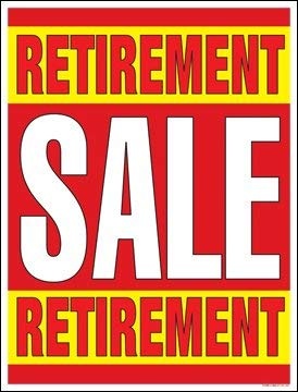 Retirement Sale Window Sale Sign Posters Retail Business Store Signs (P40-25" x 33")