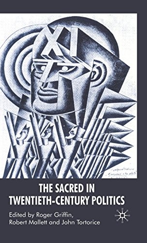 The Sacred in Twentieth-Century Politics: Essays in Honour of Professor Stanley G. Payne