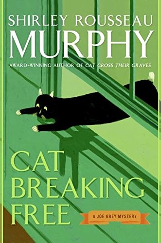 Cat Breaking Free: A Joe Grey Mystery (Joe Grey Mysteries)