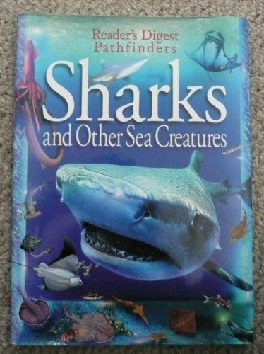 Sharks and Other Sea Creatures - Library Edition (RD Pathfinders)