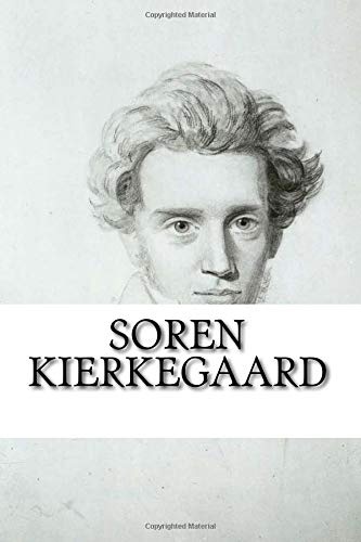 Soren Kierkegaard: A Selection of Writings from Fear and Trembling, Either Or, and The Present Moment