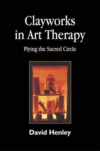 Clayworks in Art Therapy: Plying the Sacred Circle