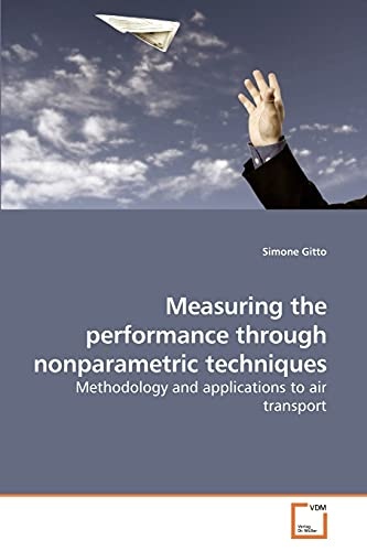 Measuring the performance through nonparametric techniques: Methodology and applications to air transport