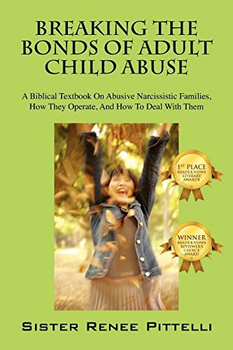 Breaking the Bonds of Adult Child Abuse