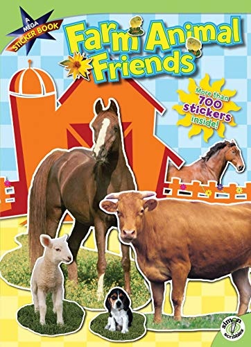 Farm Animal Friends: A Mega Sticker Book