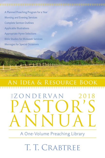 The Zondervan 2018 Pastor's Annual: An Idea and Resource Book (Zondervan Pastor's Annual)