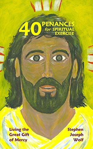 Forty Penances for Spiritual Exercise