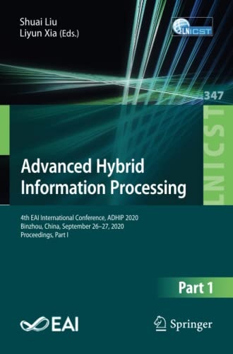 Advanced Hybrid Information Processing: 4th EAI International Conference, ADHIP 2020, Binzhou, China, September 26-27, 2020, Proceedings, Part I ... and Telecommunications Engineering)