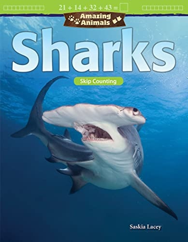 Amazing Animals: Sharks: Skip Counting (Mathematics Readers)
