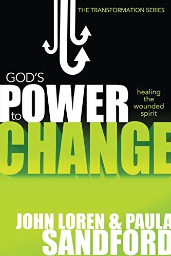 God's Power To Change: Healing the Wounded Spirit (Transformation)