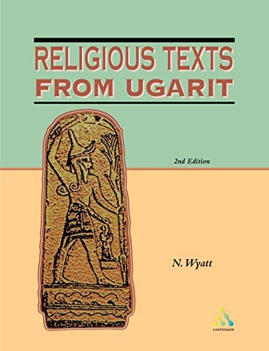 Religious Texts from Ugarit: 2nd Edition (Biblical Seminar)