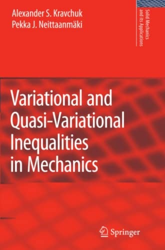 Variational and Quasi-Variational Inequalities in Mechanics (Solid Mechanics and Its Applications, 147)