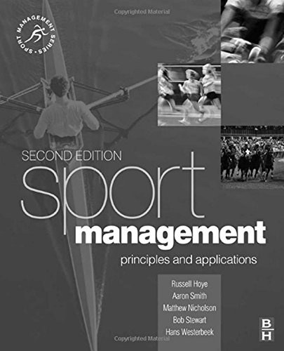 Sport Management, Volume 1, Second Edition: Principles and applications