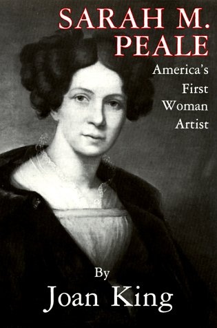 Sarah M. Peale: America's First Woman Artists