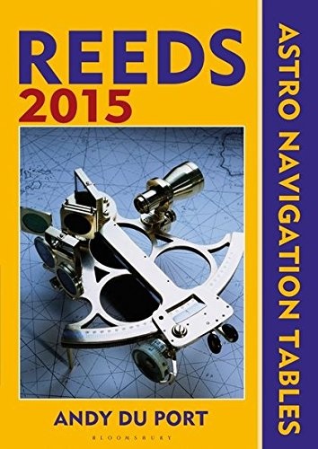 Reeds Astro-Navigation Tables 2015