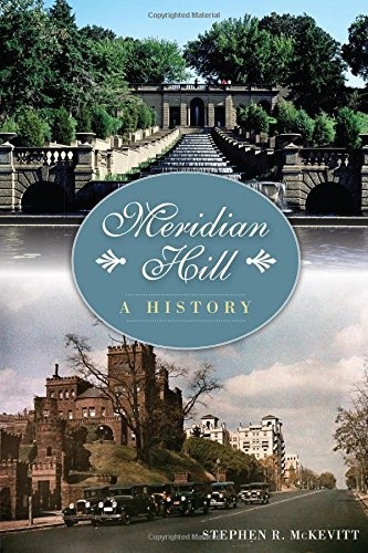 Meridian Hill:: A History (Landmarks)