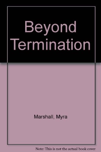 Beyond Termination