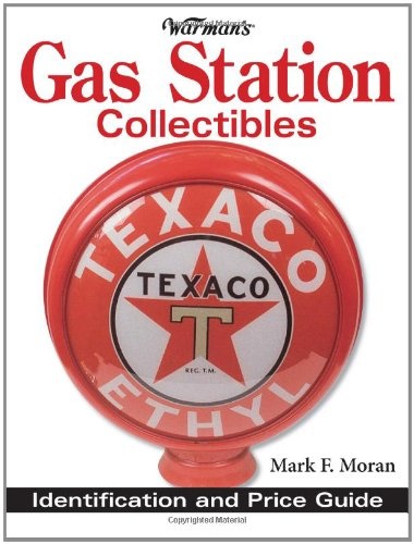 Warman's Gas Station Collectibles: Identification and Price Guide