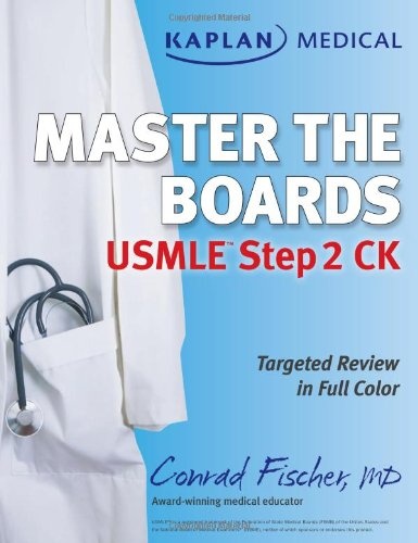 Kaplan Medical USMLE Master the Boards Step 2 CK (Kaplan Medical Master the Boards)