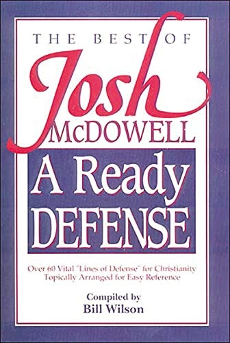 A Ready Defense The Best Of Josh Mcdowell
