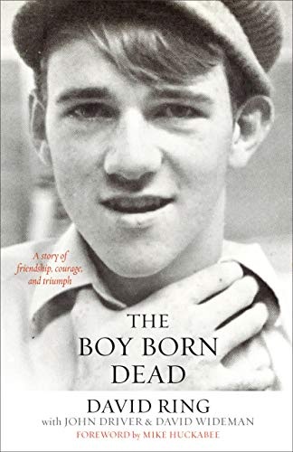 Boy Born Dead: A Story of Friendship, Courage, and Triumph
