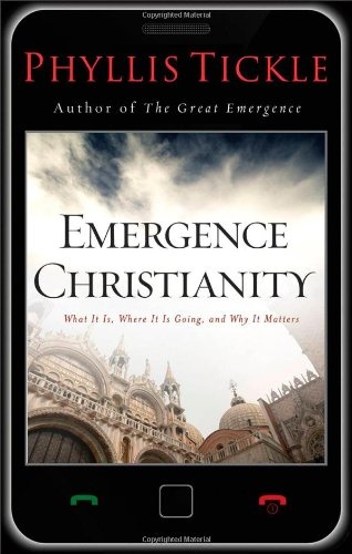 Emergence Christianity: What It Is, Where It Is Going, and Why It Matters