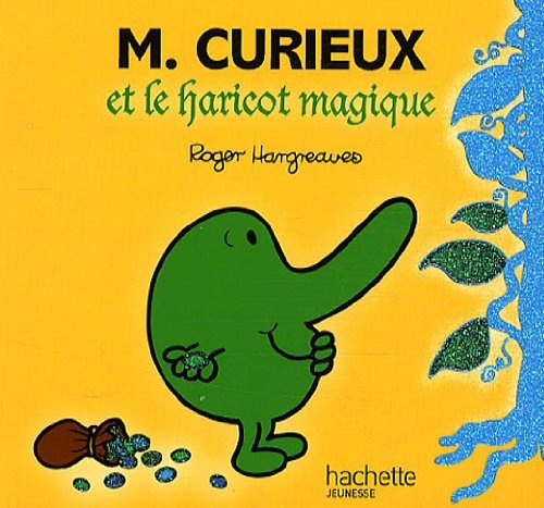 Monsieur Curieux Et Le Haricot Magique (Monsieur Madame) (French Edition)