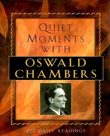 Quiet Moments With Oswald Chambers