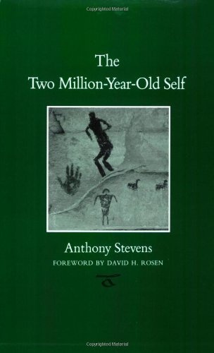 The Two Million-Year-Old Self (Carolyn and Ernest Fay Series in Analytical Psychology)