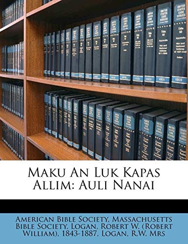 Maku an Luk kapas allim: auli nanai (Austronesian Edition)