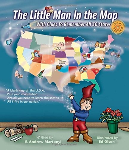 The Little Man In the Map: With Clues To Remember All 50 States