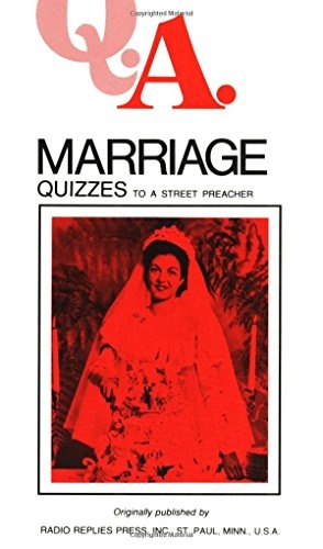 Q.A. Quizzes to a Street Preacher: Marriage