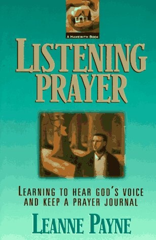 Listening Prayer: Learning to Hear God's Voice and Keep a Prayer Journal