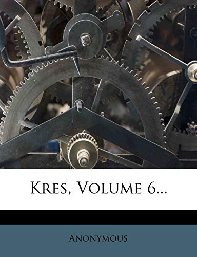 Kres, Volume 6... (Slovene Edition)