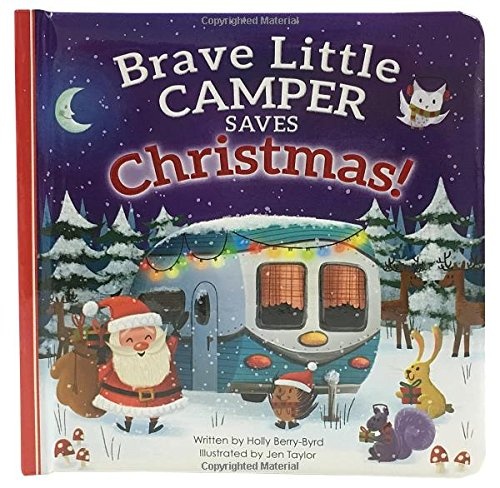 Brave Little Camper Saves Christmas Board Book (Padded Picture Book)