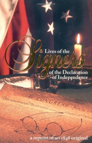Lives of the Signers of the Declaration of Independence