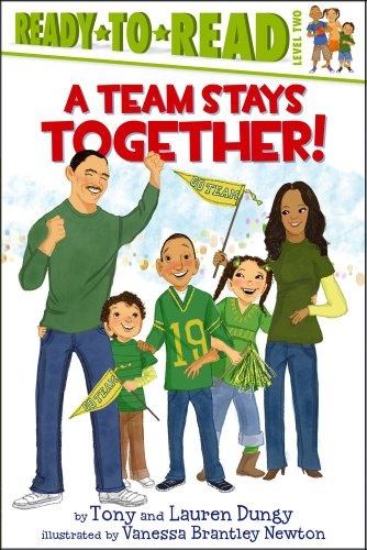 A Team Stays Together! (Tony and Lauren Dungy Ready-to-Reads)