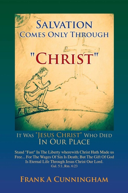 Salvation Comes Only Through "Christ"